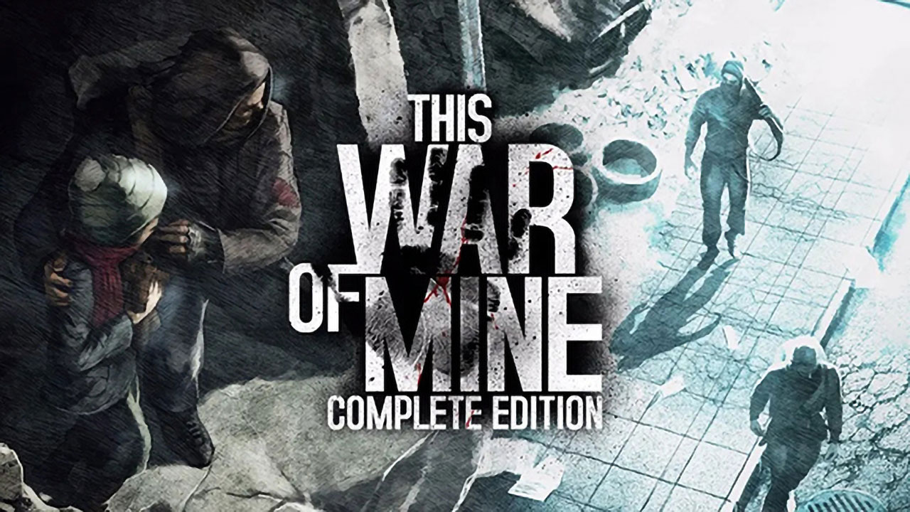 这是我的战争：完整版 This War of Mine: Complete Edition 中文 xci整合v1.0.3+1dlc