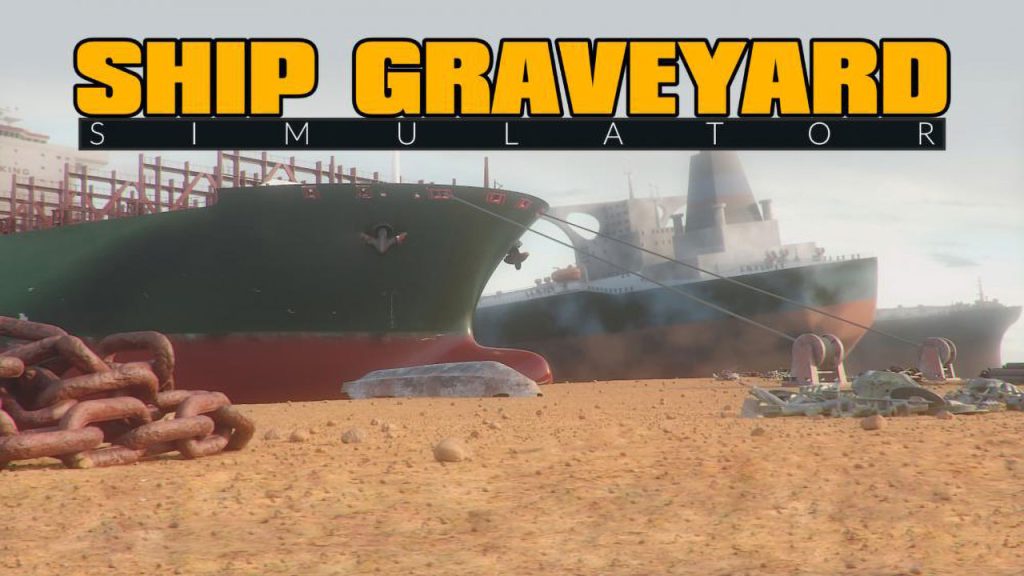 船舶墓地模拟器 Ship Graveyard Simulator