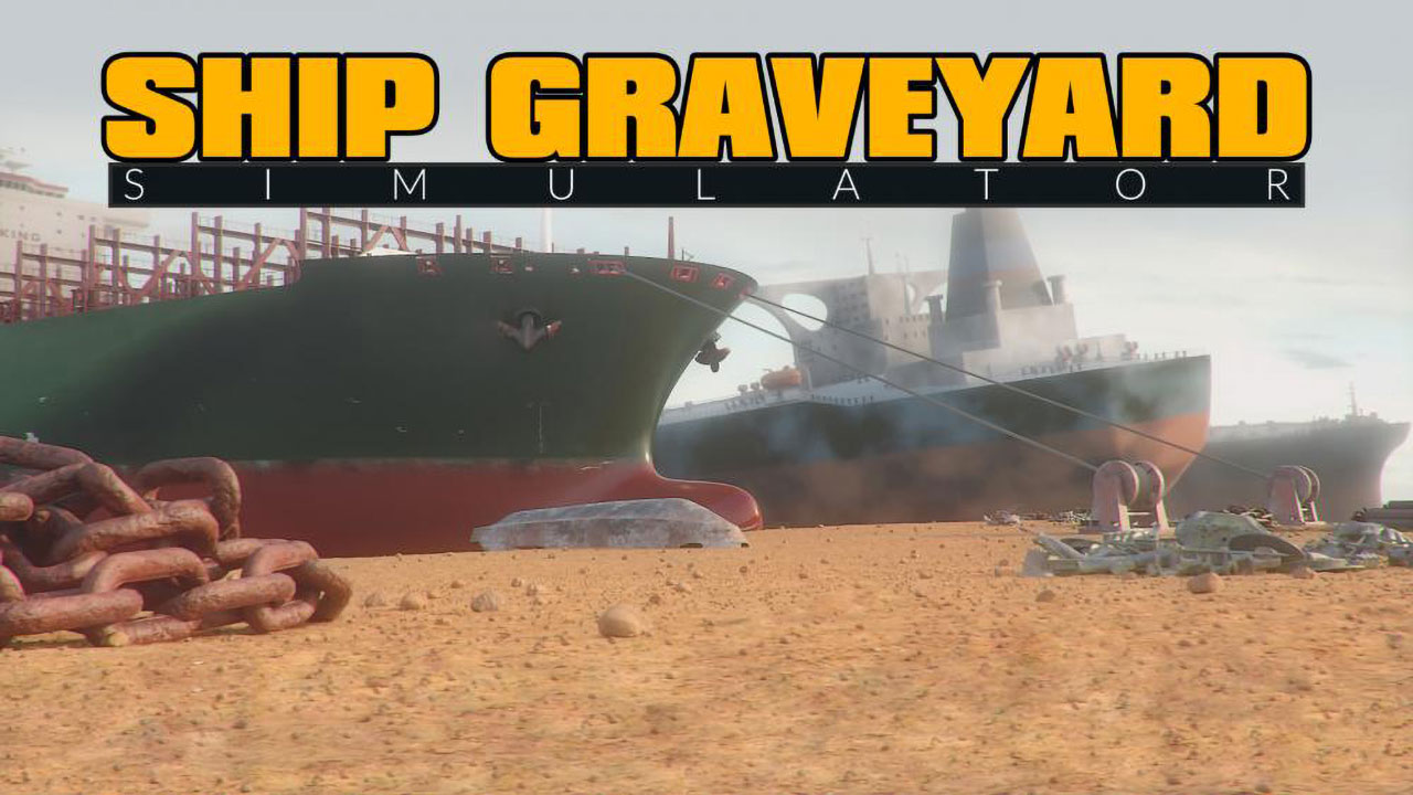 船舶墓地模拟器 Ship Graveyard Simulator 中文 nsz-v1.0.0