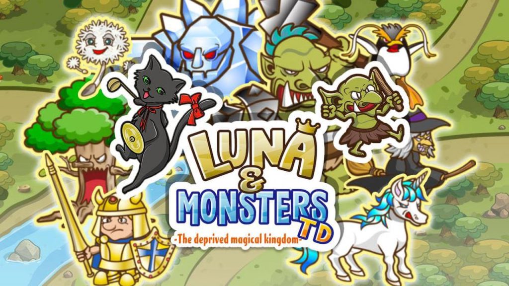露娜与怪兽塔防：被剥夺的魔法王国 Luna & Monsters Tower Defense -The deprived magical kingdom-