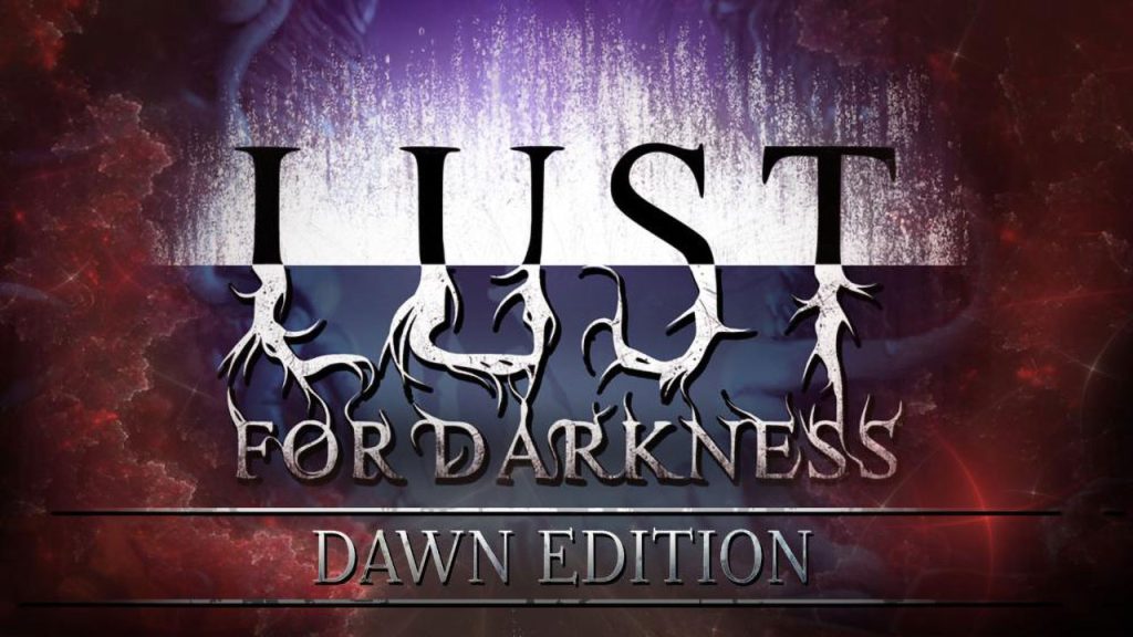 黑暗欲望：黎明版 Lust for Darkness: Dawn Edition