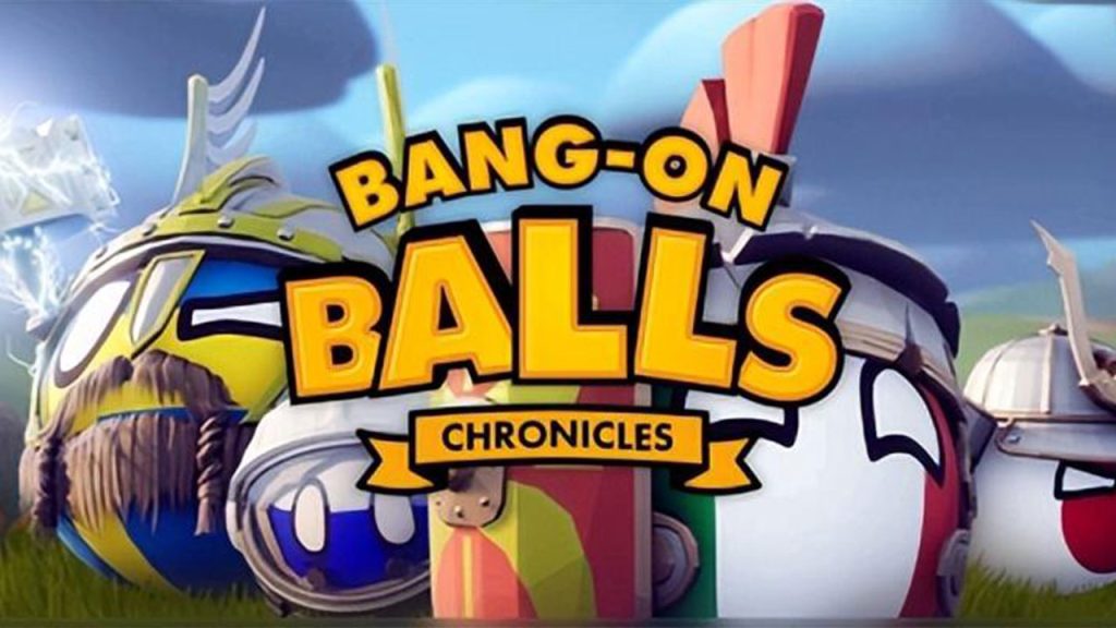 波兰球 编年史 Bang-On Balls: Chronicles
