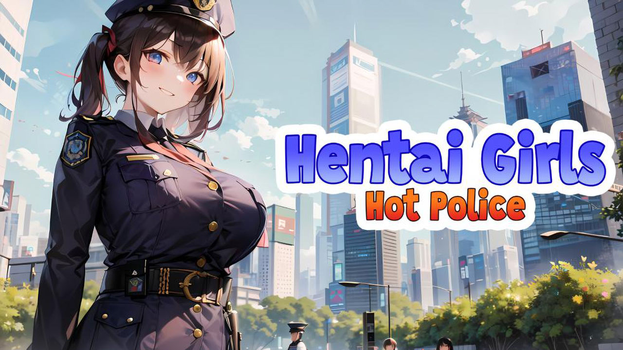 动漫女孩：火辣女警 Hentai Girls: Hot Police 中文 nsz-v1.0.0
