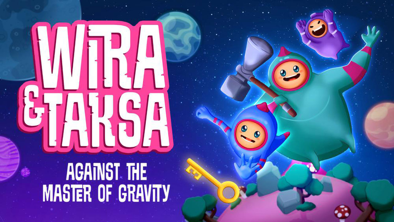维拉与塔卡萨，对抗地心引力 Wira & Taksa: Against the Master of Gravity 中文 nsz+v1.0.1