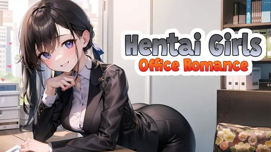 动漫女孩：职场恋歌 Hentai Girls: Office Romance