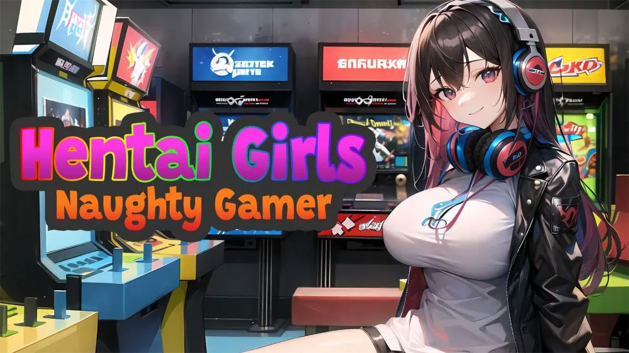 动漫女孩：顽皮玩家 Hentai Girls: Naughty Gamer 中文 nsz-v1.0.0
